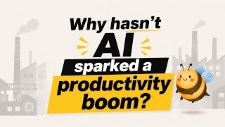 Why hasn't AI sparked a productivity boom?