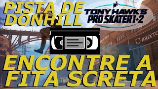 ENCONTRE A FITA SECRETA - THPS 1+2 - PISTA DE DOWNHILL - TONY HAWK'S PRO SKATER 1+2