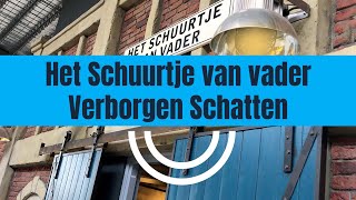 Het Schuurtje van vader | Verborgen Schatten