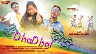 AGE DHADHAL CHHODI// ऐगे धधाल छोड़ी NEW HIP HOP VIDEO SINGER MT ORAON RAP SAJAN ORAON// 2022/23