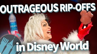 10 Most Outrageous Rip-Offs in Disney World!