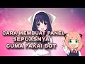 CARA MEMBUAT PANEL, MENGUNAKAN BOT | PANEL BOT WA