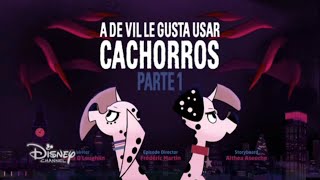 A De Vil Le Gusta Usar CACHORROS Episodio Final Parte 1/?