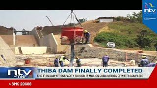 Thiba Dam: KSh. 11B project complete after 4 years