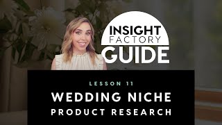 Wedding Niche Research \u0026 How to Discover Trends | Insight Factory for Beginners - Video 11