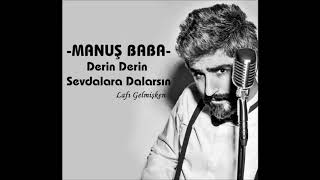 MANUŞ BABA .OY GELİN