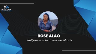 Nollywood: Bose Alao Interview - In 2016, I shot a movie and lost the whole footage. #Shorts