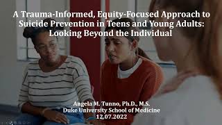 A Trauma Informed, Equity Focused Approach to Suicide Prevention in Teens and Young Adults  Looking