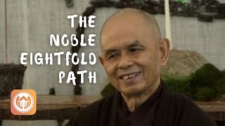 The Noble Eightfold Path | Thich Nhat Hanh (short teaching video)
