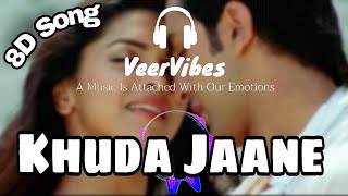 Khuda Jaane (8D SONG) | Bachna Ae Haseeno | Ranbir Kapoor, Deepika | Vishal & Shekhar,KK | VeerVibes
