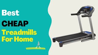 Best Cheap Treadmills for Home in 2022