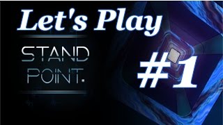 StandPoint Let's play #1 - Hallucinations ahoy!