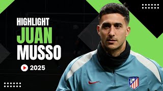 Juan Musso - Skills \u0026 Highlight - 2024 - Atletico