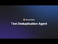 Test Deduplication AI Agent | Test Management