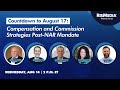 Countdown to August 17: Compensation and Commission Strategies Post NAR Mandate