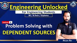 6. DEPENDENT SOURCE based Problems | BEE | Engineering Unlocked | Ranjan Sir