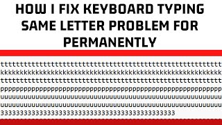 5 Simple Ways to Fix  Keyboard Typing Same Character Continuously on Windows 11/10 | #npltechnical