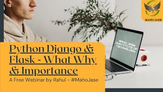 Python Django & Flask - What Why & Importance - Free Webinar