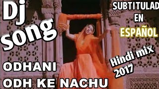 ओढ़नी ओढ़ के नाचूँ ।। (salman khan) Hindi BSR dj remix song 2017