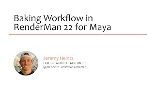 Baking Workflow in RenderMan 22 for Maya