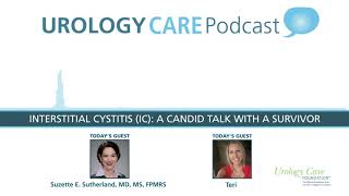 Interstitial Cystitis (IC): A Candid Talk with a Survivor - Urology Care Podcast