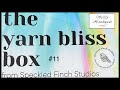 The Yarn Bliss Box by Speckled Finch Studios my box 11!