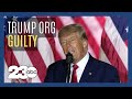 Trump Organization found guilty of tax fraud