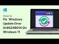 How To Fix Windows Update Error 0x80248014 On Windows 11