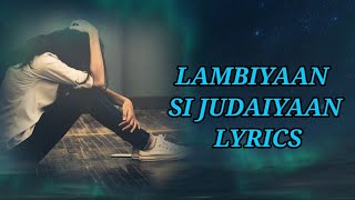 Arijit Singh : Lambiyaan Si Judaiyaan With Lyrics | Raabta | Sushant Rajput, Kriti Sanon |