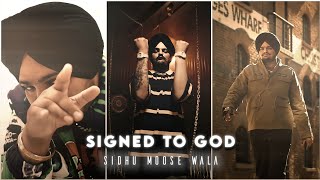 Signed to God X Sidhu Moose Wala || Signed to God Slowed Reverb || Sidhu Moose Wala Whatsapp Status