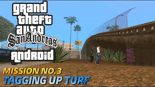 Tagging Up Turf GTA San Andreas Android Mission #3 - Cara Menyelesaikan Misi Tagging Up Turf GTA Sa