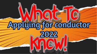 What To Know: Applying For A Conductor Job in 2022