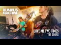 Love Me Two Times (Live Cover) - The Doors - Rumpus Machine - Live Classic Rock & Originals Band