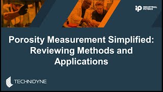 Porosity Measurement Simplified: Reviewing Methods and Applications