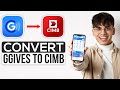 How To Convert GGives To CIMB Bank (2024) - Easy Method