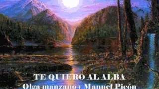 TE QUIERO AL ALBA - P, NERUDA - Olga Manzano y Manuel Picón.