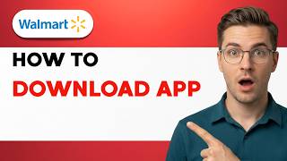 How to Download Walmart App [2026 Full Guide]