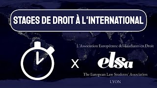 Stages de Droit à l'International avec ELSA : [ Méthodologie ]