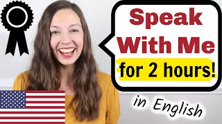 Speak With Me: 2 Hour English Speaking Practice