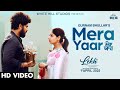 Mera Yaar (Full Video) LEKH | Gurnam Bhullar | Tania | B Praak | Jaani | Jagdeep Sidhu