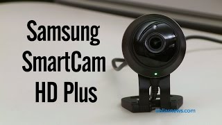 Tech Review: Samsung SmartCam HD Plus