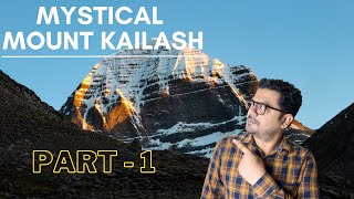 Discovering the Legend: Mount Kailash's Significance and Secrets | Anurag Mohanty