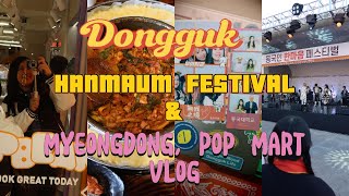 Vlog: Life as an International Student in Korea | Dongguk University Festival & Myeongdong Pop Mart