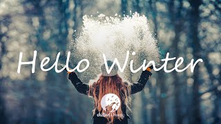 Hello Winter - An Indie/Pop/Folk Playlist | November 2020