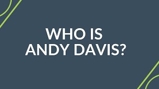 Who is Andy Davis?