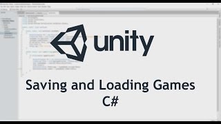 Saving and Loading Games in Unity - C# Tutorial