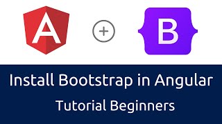 How Install & Add Bootstrap in Angular Framework | Tutorial Beginners