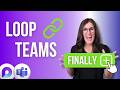 Microsoft Loop JUST Landed in Teams | 7 Things You Need to Know