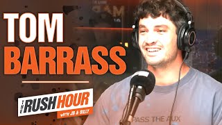 Tom Barrass | Moving To Hawthorn, Life Away From Footy \u0026 Pass The Aux | Rush Hour with JB \u0026 Billy