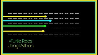 Create Turtle Racing in Python 3